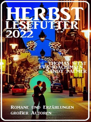 cover image of Herbst Lesefutter 2022--Romane und Erzählungen großer Autoren